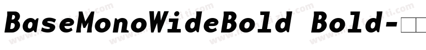 BaseMonoWideBold Bold字体转换